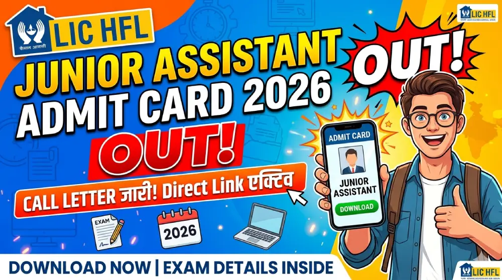 LIC HFL Junior Assistant Admit Card 2026