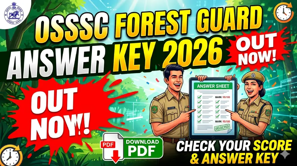 OSSSC Forest Guard Answer Key 2026 Out