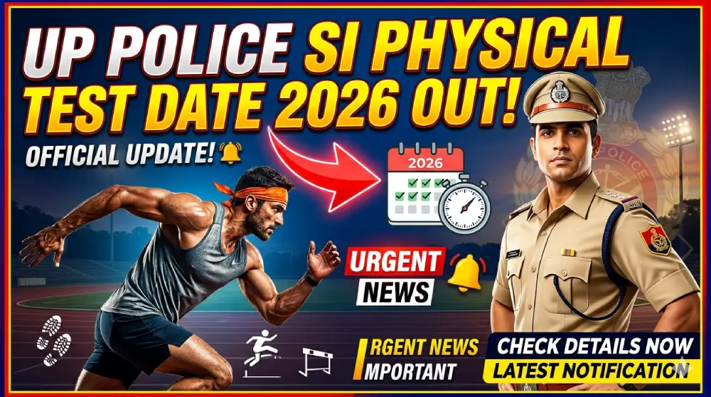 UP Police SI Physical Test Date 2026 Out