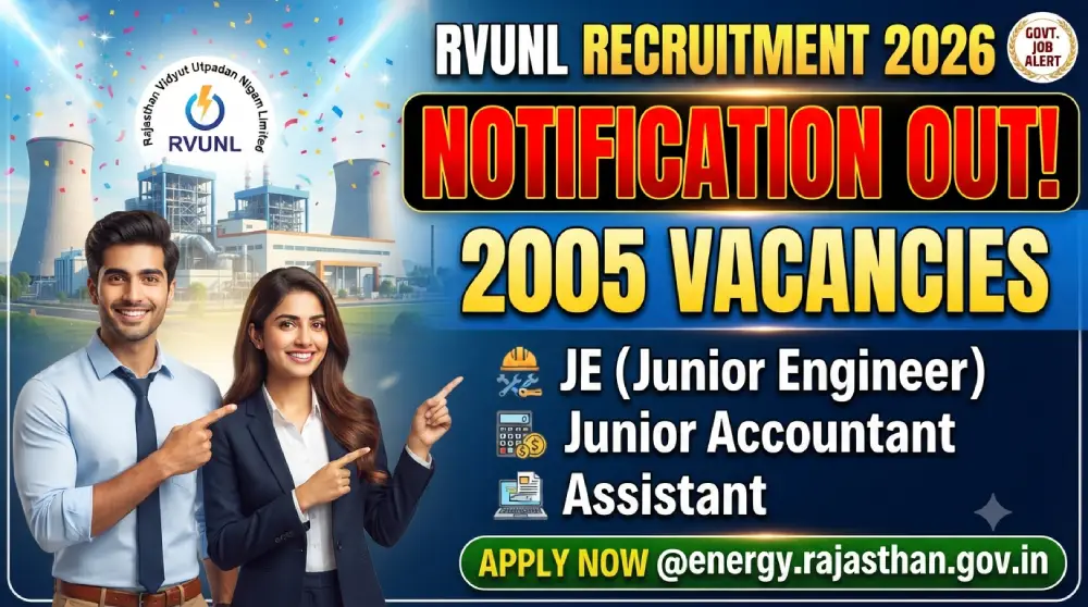 RVUNL Recruitment 2026 Notification Out: 2005 पदों पर भर्ती, JE, Junior Accountant और Assistant के लिए सुनहरा मौका 10 RVUNL Recruitment 2026