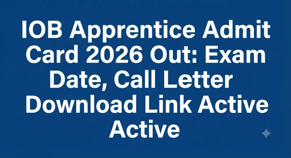 IOB Apprentice Admit Card 2026
