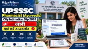 UPSSSC Pharmacist (Ayurvedic) City Intimation Slip 2026